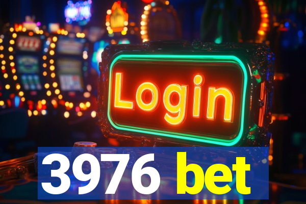 3976 bet